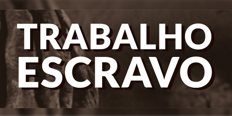 trabalho-escravo