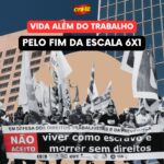 Movimento pelo fim da escala de trabalho 6×1 ganha força